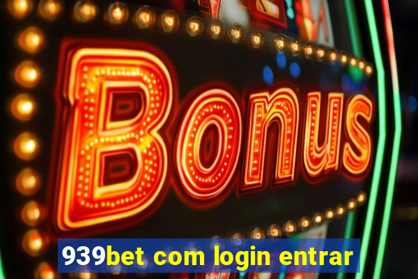 939bet com login entrar